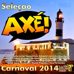 Sele%C3%A7ao Ax%C3%A9 Carnaval 2014 Download – Seleção Axé Carnaval 2014