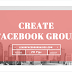 How to Create A Facebook Group | Create New Group On Facebook