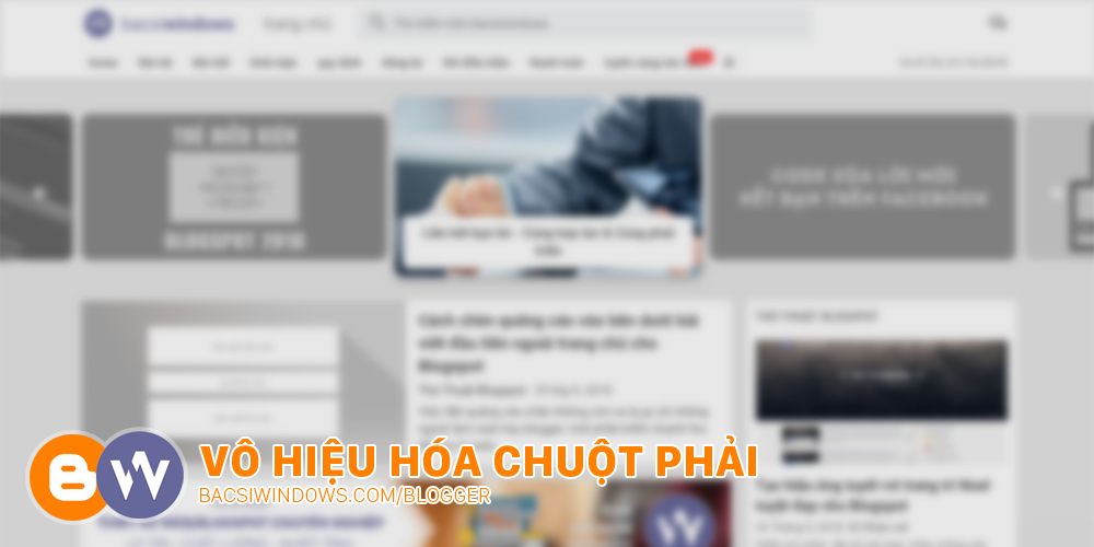 Một số cách vô hiệu hóa và tùy biến khi click chuột phải trên Blogspot