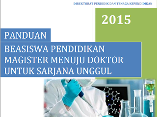 Pembukaan Beasiswa Program Pendidikan Magister Menuju Doktor untuk Sarjana Unggul (PMDSU) Tanggal 25 Mei - 18 Juli 2015