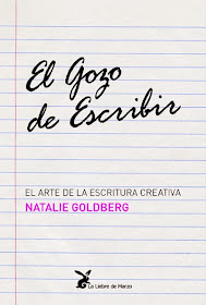 El gozo de escribir - Natalie Goldberg