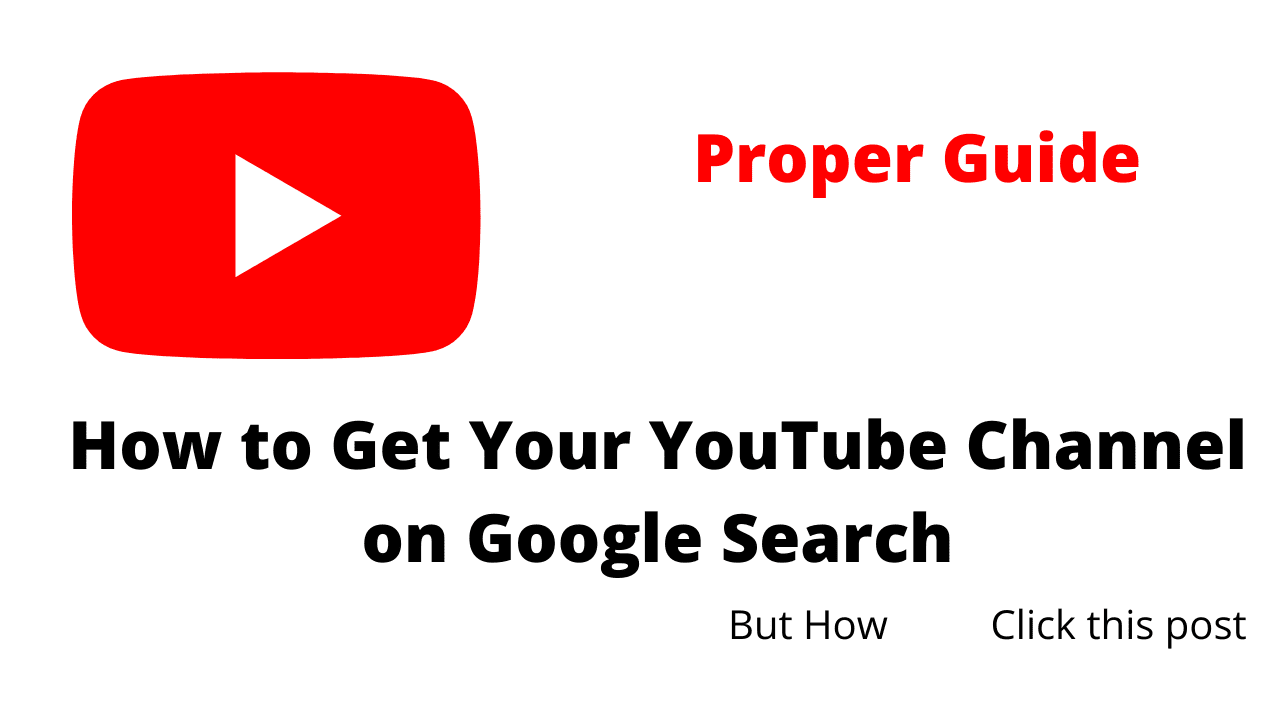 How to Get Your YouTube Channel on Google Search