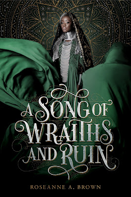 a song of wraiths and ruin roseanne a. brown ya fantasy