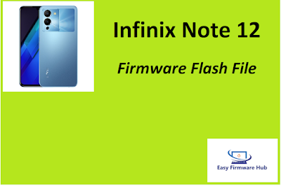 Infinix Note 12 X663D Firmware Flash File