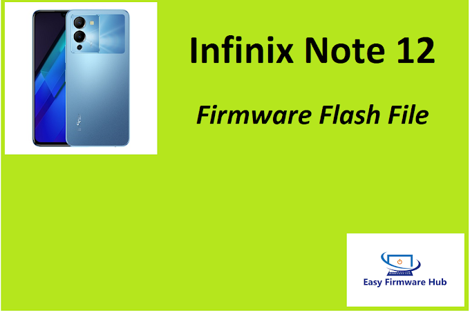 Infinix Note 12 X663D Firmware Flash File