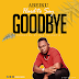 Abeiku’s ‘Goodbye’ finally out