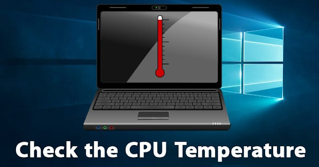 Cara Cek Suhu / Temperature CPU di Windows