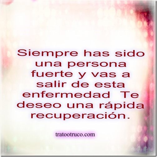 frases recuperarse de una enfermedad (6)