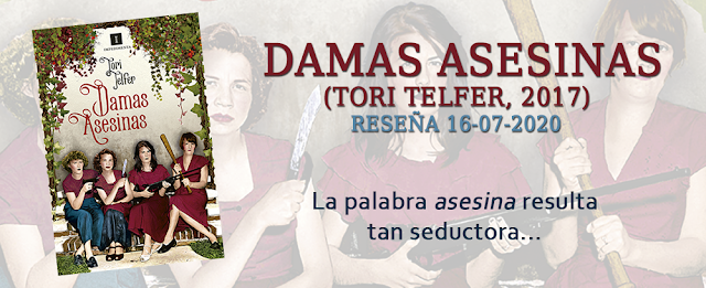 http://inquilinasnetherfield.blogspot.com/2020/07/resena-by-mh-damas-asesinas-tori-telfer.html