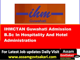 IHMCTAN Guwahati Admission 2020 - B.Sc In Hospitality And Hotel Administration