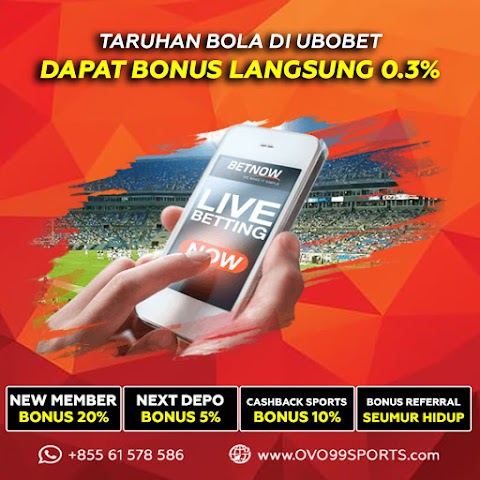 Bonus Langsung 0.3% Bet di Ubobet Ovo99sports