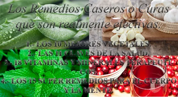 Los Remedios Caseros o Curas que son Realmente Efectivas.