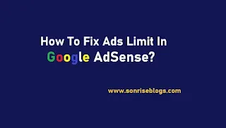 How to Fix Ads Limit in Google AdSense? | Best SEO Tools
