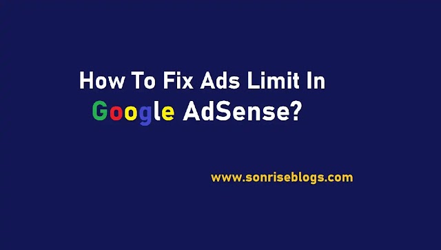How to Fix Ads Limit in Google AdSense? | Best SEO Tools