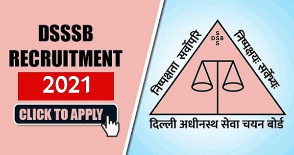 DSSSB Recruitment 2021 Notification