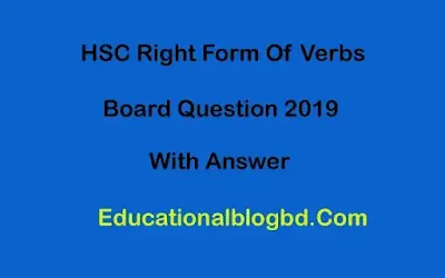 HSC right form of verb board question with answer 2019