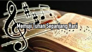 Memuji Tuhan Sepanjang Hari