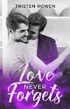 Love Never Forgets by Tristen Rowen [Book Review]
