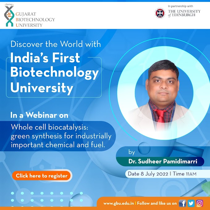 GBU Webinar on Whole Cell Biocatalysis: Green Synthesis for Industrially important Chemical and Fuel | 8th July 2022