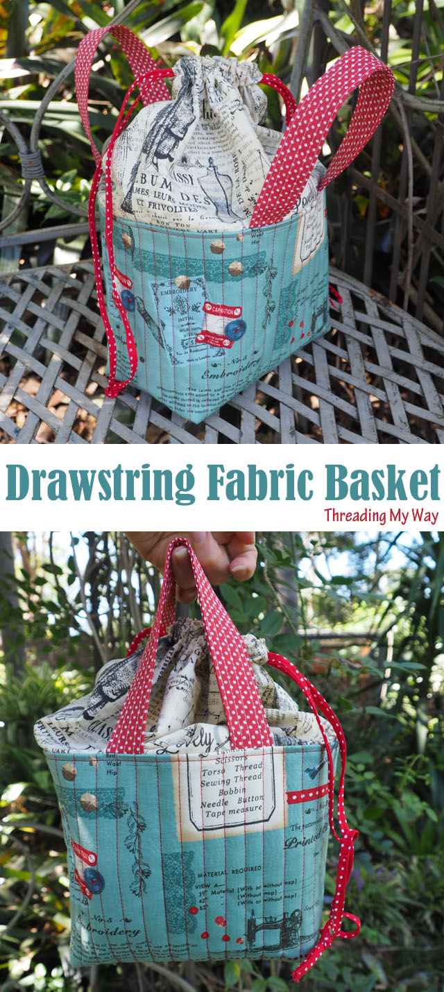 Make a fabric basket with a drawstring closure. Perfect to use for sewing accessories ~ Threading My Way