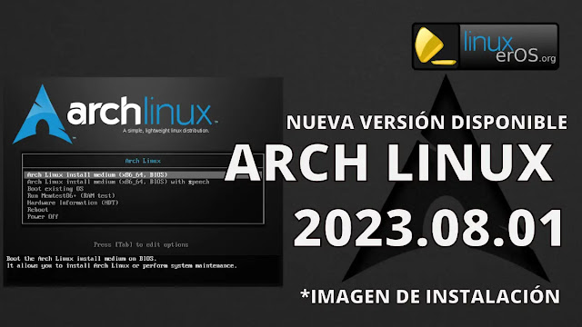 Arch Linux 2023.08.01 imagen ISO con Kernel Linux 6.4 y Archinstall 2.6