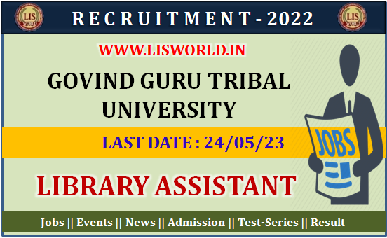 Recruitment for Library Assistant at Govind Guru Tribal University