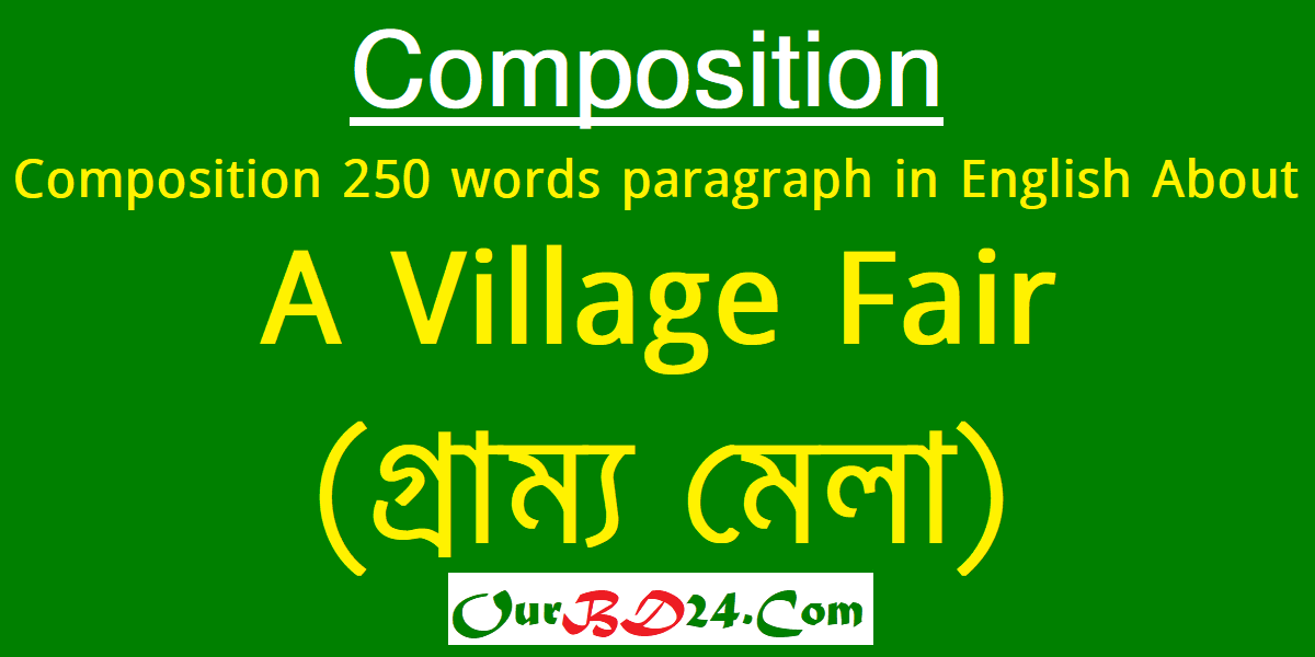 A Village Fair (গ্রাম্য মেলা) Composition 250 words paragraph in English