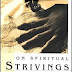 On Spiritual Strivings: Transforming an African American Woman's Academic Life by Cynthia B. Dillard