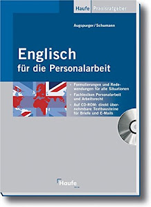 Englisch für die Personalarbeit: Vom Vorstellungsgespräch bis zur Kündigung (Haufe Praxis-Ratgeber)