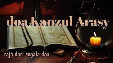 Doa Kanzul Arsy Lengkap Arab, Latin Dan Terjemahnya Serta 10 Fadhilah Manfaat Dan Cara Mengamalkannya - House Shine