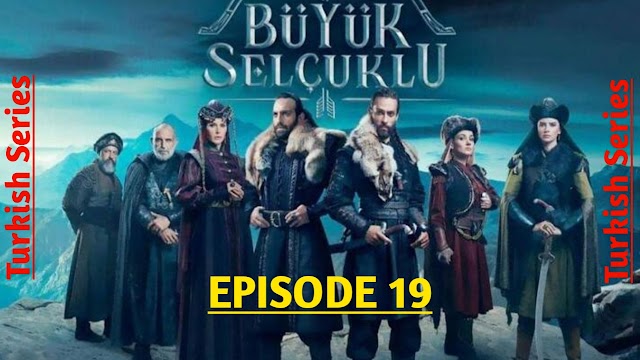 Great Seljuk Episode 19 English And Urdu Subtitles