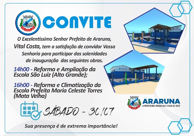 O prefeito de Araruna, Vital Costa convida os ararunenses para prestigiarem as solenidades de inauguração que ocorrerá neste sábado, 30/07