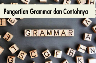 Grammar yaitu himpunan dari hukum yang tertata rapi yang di atur oleh susunan kalimat ✔ Pengertian Grammar dan Contohnya