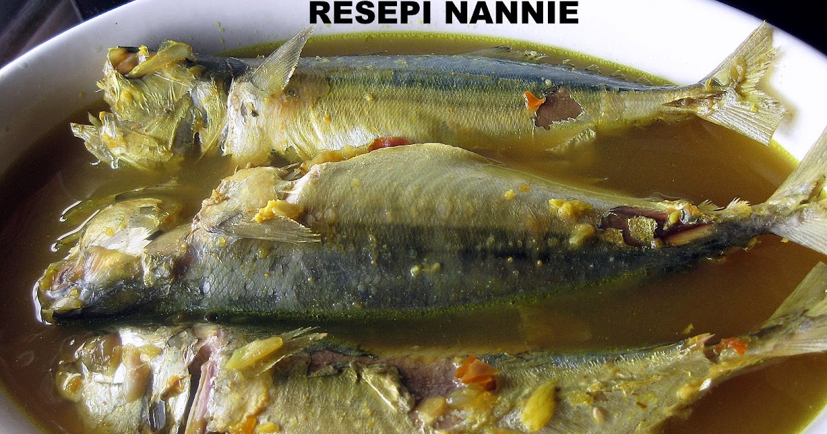 RESEPI NANNIE: ASAM PINDANG IKAN KEMBUNG