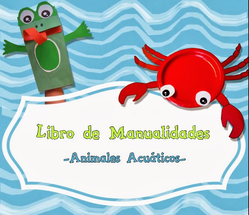 http://www.teacherspayteachers.com/Product/Craft-Book-Aquatic-Creatures-Libro-de-Manualidades-Animales-Acuaticos-683269