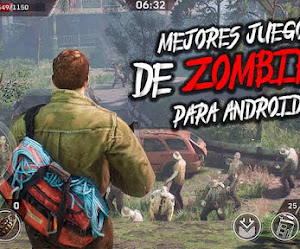 Los Mejores Juegos De Zombies Para Android