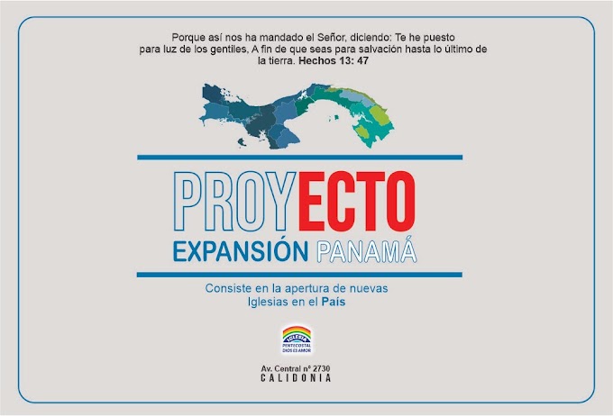  Proyecto de expansión de la Iglesia Pentecostal Dios es Amor en Panamá