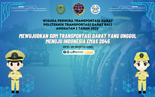 28082023 WISUDA PERWIRA TRANSPORTASI DARAT POLITEKNIK TRANSPORTASI DARAT BALI ANGKATAN 1 TAHUN 2023