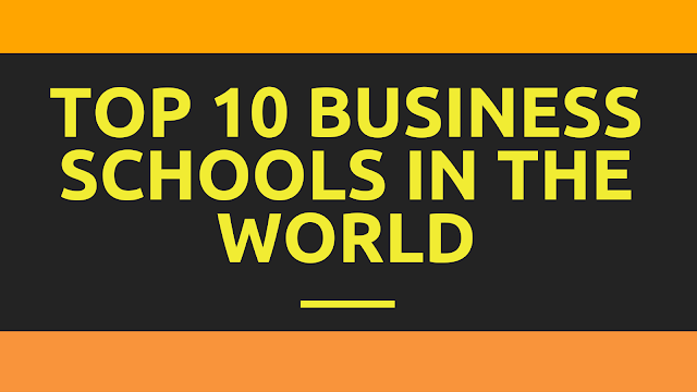 Top 10 business schools in the world _ Business buzzer
