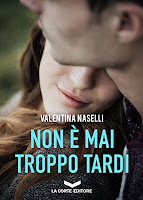 https://www.amazon.it/Non-troppo-tardi-Valentina-Naselli/dp/8885516416/ref=sr_1_5?ie=UTF8&qid=1551634446&sr=8-5&keywords=non+%C3%A8+mai+troppo+tardi