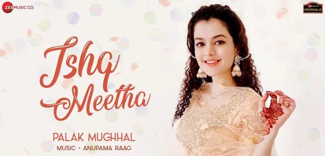 Ishq Meetha  Mp3 