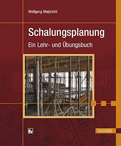 Schalungsplanung: Ein Lehr- und Übungsbuch