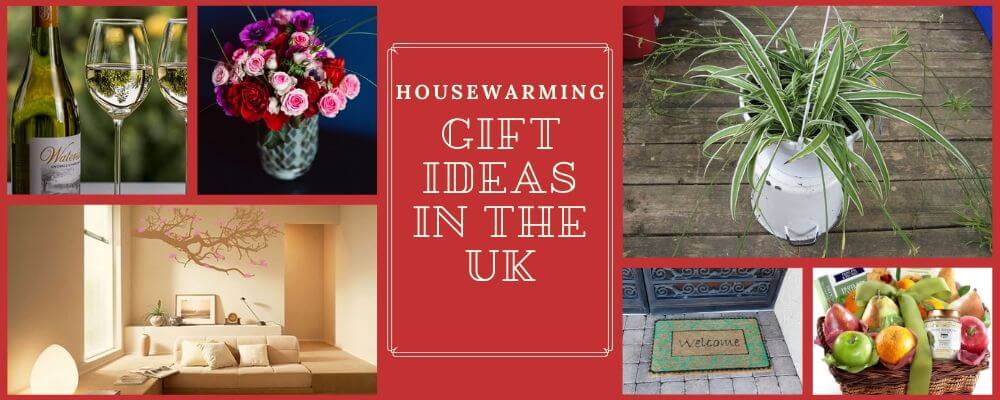 Housewarming Gift Ideas in the UK