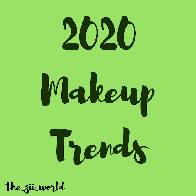 MAKEUP TRENDS 2020