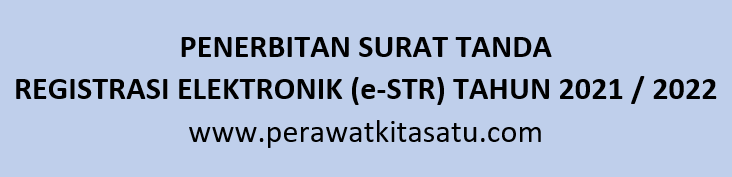 PENERBITAN SURAT TANDA REGISTRASI ELEKTRONIK (e-STR) TAHUN 2021 / 2022