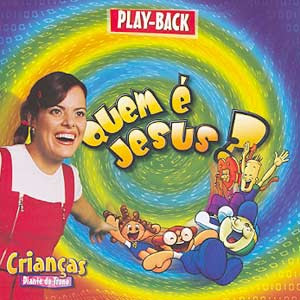 Diante do Trono - DT 3 Crianças - Quem É Jesus - (playback) 2004