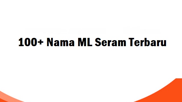 Nama ML Seram