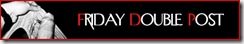 FRIDAYDOUBLEPOST