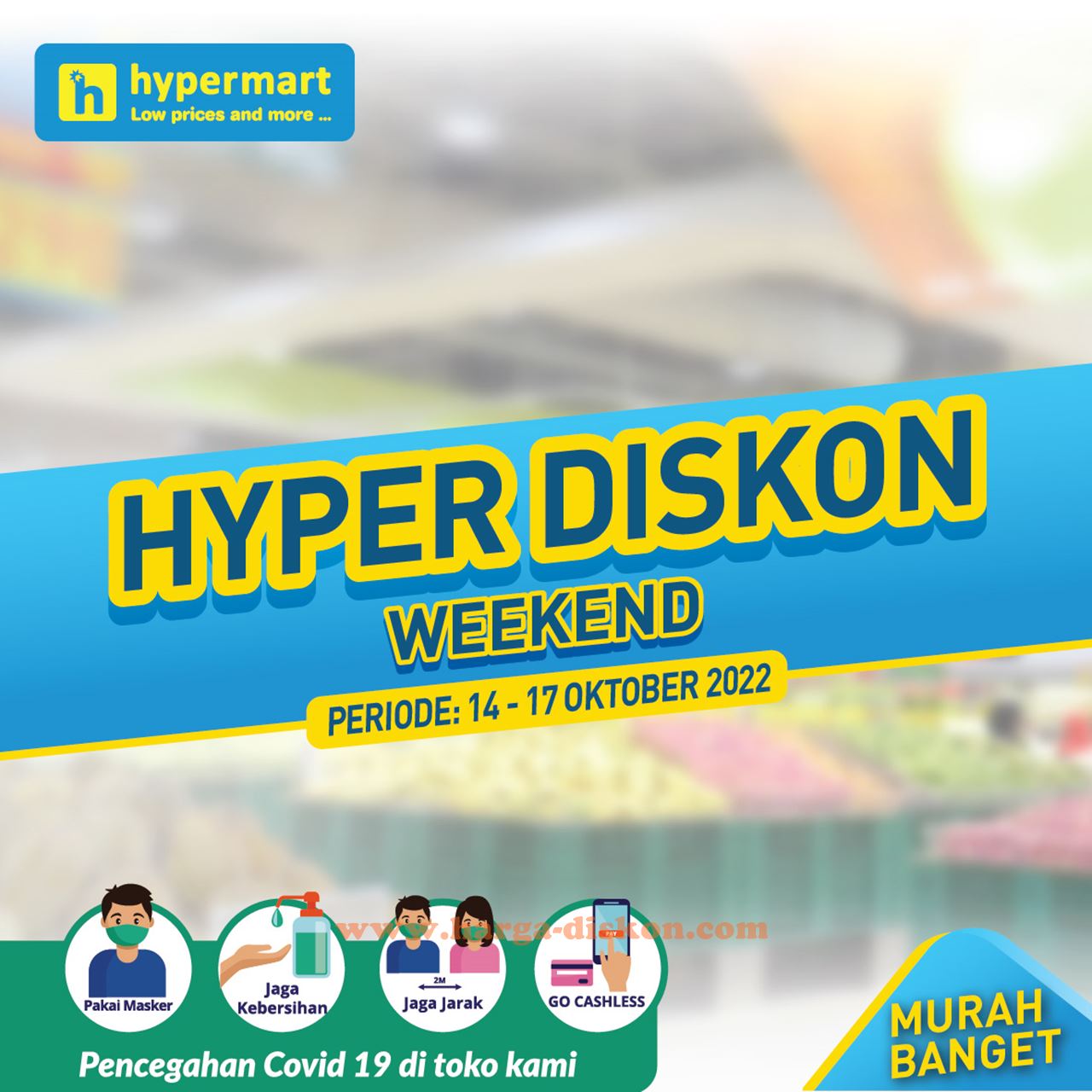 Promo HYPERMART Akhir Pekan Weekend Promo JSM 14 - 17 Oktober 2022