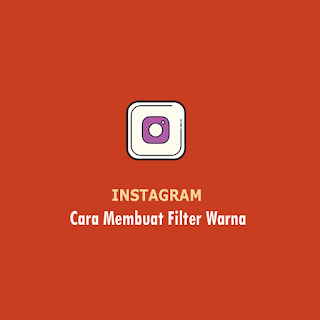 Cara Membuat Filter Warna Instagram thumb